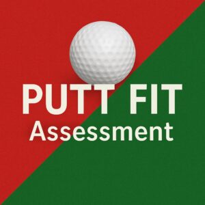 FREE! Putt Fit Assessment download